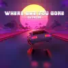 GUYNZEE - Where Are You Gone - Single
